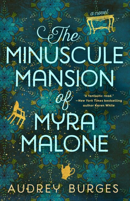 Book Review: The Minuscule Mansion Of Myra Malone By Audrey Burges ...